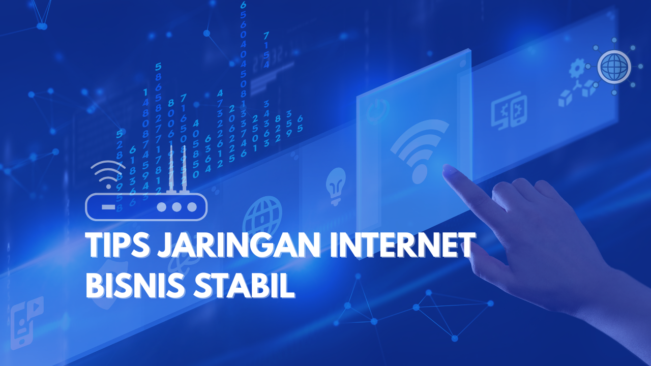 INTERNETMU LEMOT? IKUTI TIPS INI SUPAYA JARINGAN INTERNETMU STABIL