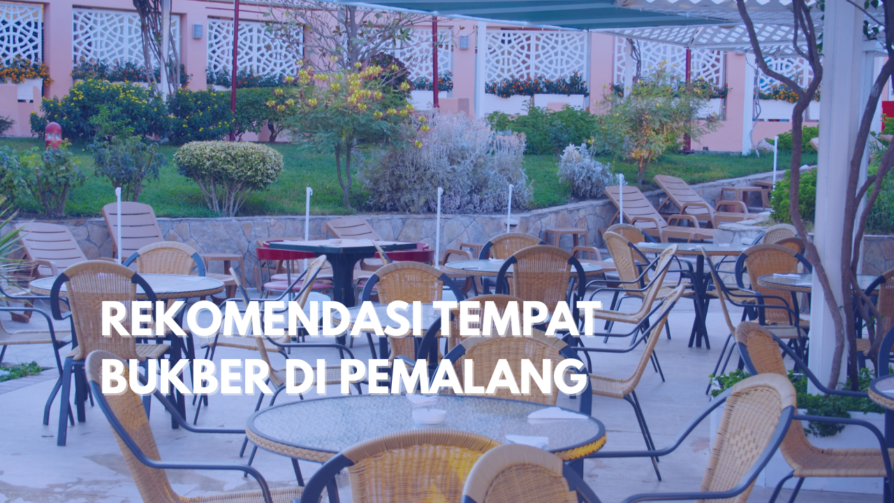 5 REKOMENDASI TEMPAT BUKBER DI PEMALANG