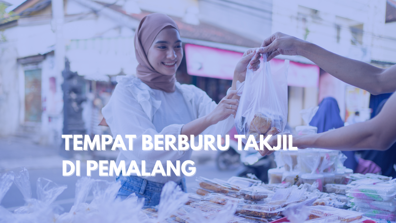 REKOMENDASI TEMPAT BERBURU TAKJIL DI PEMALANG
