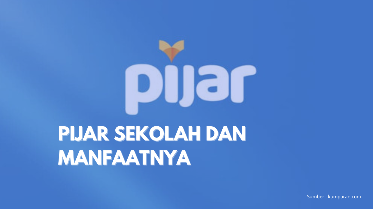 PIJAR SEKOLAH, SOLUSI TEKNOLOGI TEPAT GUNA KEMAJUAN INDUSTRI PENDIDIKAN